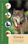 Alaska (Travellers' Wildlife Guides)