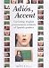 Adiós, Accent