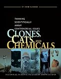 Clones, Cats, and Chemicals: Thinking Scientifically About Controversial Issues