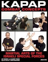 Kapap Combat Concepts: Martial Arts of the Israeli Special Forces