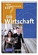 Wie funktioniert das? Die Wirtschaft