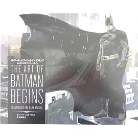 ジ・アート・オブ・バットマン・ビギンズ―シャドウ・オブ・ザ・ダークナイト