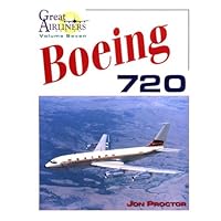Boeing 720 (Great Airliners Series, Vol. 7)