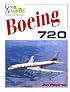 Boeing 720 (Great Airliners Series, Vol. 7)