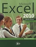 Acheter le livre Microsoft Excel 2010: Par la pratique + Exercices et solutions