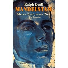 Mandelstam. Meine Zeit, mein Tier