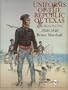 Uniforms of the Republic of Texas: And the Men That Wore Them, 1836-1846