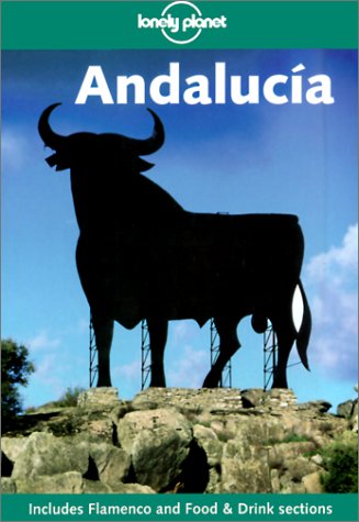 City Travel Guides Discounted  Books : Andalucia (Lonely Planet Regional Guides)