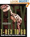 T-Rex to Go: Build Your Own from Chicken Bones