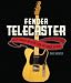 Fender Telecaster: The Life and Times of the Electric Guitar That Changed the World