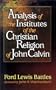 Analysis of the Institutes of the Christian Religion of John Calvin