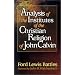 Analysis of the Institutes of the Christian Religion of John Calvin