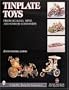 Tinplate Toys: From Schuco, Bing, &  Other Companies