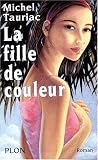 La Fille De Couleur:  Michel Tauriac