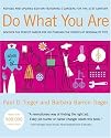 Do What You are: Discover the Perfect Career for You through the Secrets of Personality Type