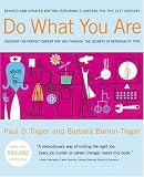 Do What You Are : Discover the Perfect Career for You Through the Secrets of Personality Type--Revised and Updated Edition Featuring E-careers for the 21st Century