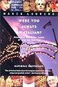 Were You Always an Italian?: Ancestors and Other Icons of Italian America