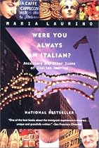 Were You Always an Italian?: Ancestors and Other Icons of Italian America