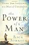 The Power of a Man: Using Your Influence as a Man of Character