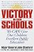 Book Victory in Our Schools: We Can Give Our Children Excellent Public Education