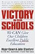 Victory in Our Schools: We Can Give Our Children Excellent Public Education