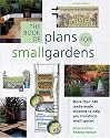 The Book of Plans for Small Gardens: More Than 140 Ready-made Schemes to Help You Transform Small Spaces