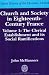 Church and Society in Eighteenth-Century France: Volume 1: The Clerical Establishment...