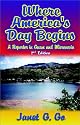 Where America's Day Begins: A Reporter in Guam and Micronesia