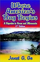 Where America's Day Begins: A Reporter in Guam and Micronesia