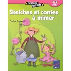 Sketches et contes � mimer, 3/8 ans