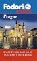 Fodor's Pocket Prague, 3rd Edition: What to See and Do If You Can't Stay Long (Fodor's Pocket Guides)