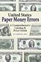 U.S. Paper Money Errors