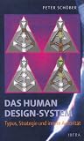 Zoom Produkt-Bild: Das Human Design-System - Typus, Strategie und innere Autorit&auml;t