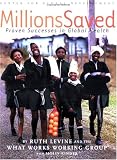 Millions Saved: Proven Successes In Global Health