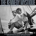 The Kennedy Mystique: Creating Camelot