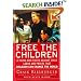 Free the Children: A Young Man Fights Against Child Labor and Proves that Children Can Change the World