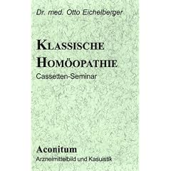Die klassische Hom�opathie. Aconitum
