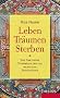 Leben, Tr�umen, Sterben: Das Tibetische Totenbuch und die westliche Psychologie
