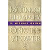 The Mormon Hierarchy: Origins of Power