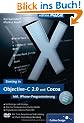 Einstieg in Objective-C 2.0 und Cocoa: inkl. iPhone-Programmierung mit dem SDK 3.0, m. DVD-ROM