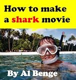 How to make a shark movie