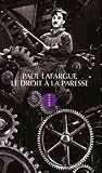 Le Droit � la paresse