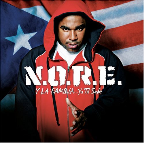 N.o.r.e. - Nore Y La Familia: Ya Tu Sabe - Zortam Music