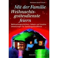 Mit der Familie Weihnachtsgottesdienste feiern
