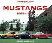 Mustangs 1965-1973: A Collector's Guide Mustangs 1965-1973: A Collector's Guide