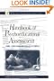 Handbook of Psychoeducational Assessment: A Practical HandbookA Volume in the EDUCATIONAL PSYCHOLOGY Series