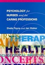 Psychology for Nurses and the Caring Professions (Social Science for Nurses & the Caring Professions)