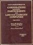 Cases and Materials on Corporations Including Partnerships and Limited Liability Companies: Including Partnerships and Limited Liability Companies (American Casebook)