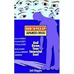How To Pick Up Japanese Chicks And Doom Your Immortal Soul book cover