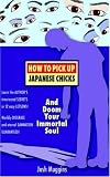 How To Pick Up Japanese Chicks And Doom Your Immortal Soul